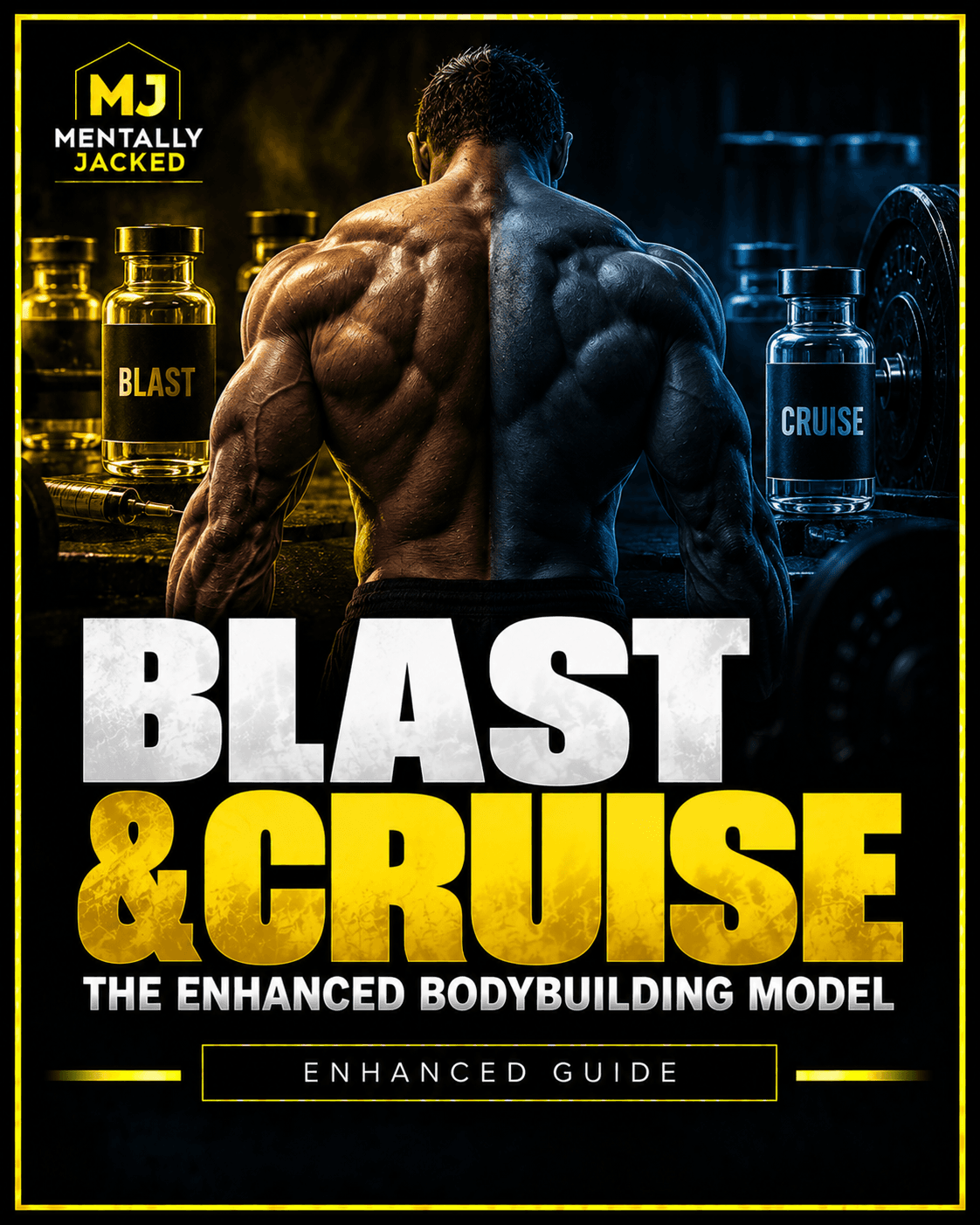 Blast & Cruise — The Enhanced Bodybuilding Model Explained
