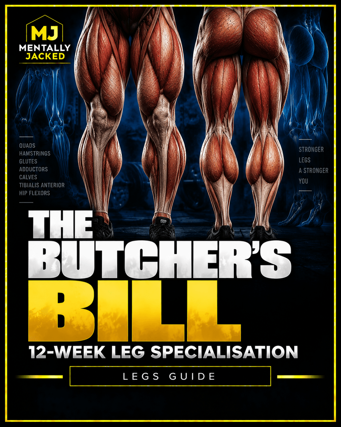 The Butcher’s Bill — 12-Week Advanced Leg Specialisation Program
