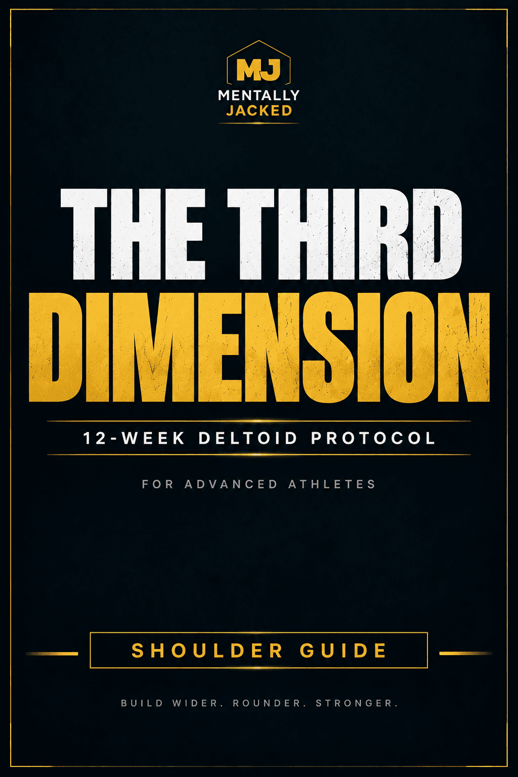 The Third Dimension — 12-Week Advanced Deltoid Specialization Program